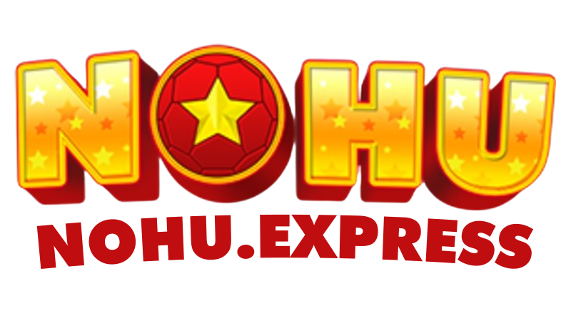 Nohu – Nohu90 | Đỉnh Cao Vòng Quay May Mắn Tại Nohu90.Com
